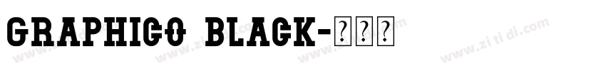 Graphico Black字体转换